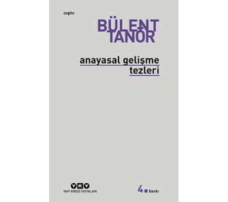 Anayasal Gelişme Tezleri Anayasal Gelişme Tezleri