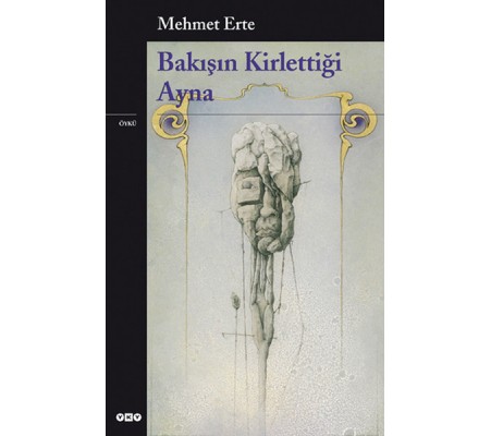 Bakışın Kirlettiği Ayna Bakışın Kirlettiği Ayna