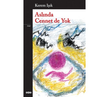 Aslında Cennet de Yok Aslında Cennet de Yok