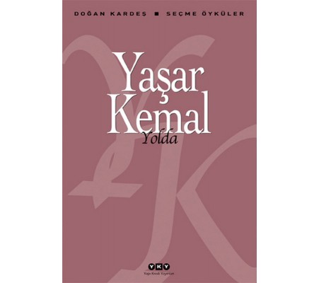 Yolda - Seçme Öyküler Yolda - Seçme Öyküler