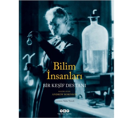 Bilim İnsanları Bir Keşif Destanı Bilim İnsanları Bir Keşif Destanı
