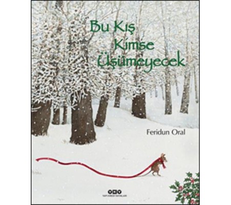 Bu Kış Kimse Üşümeyecek (Ciltli) Bu Kış Kimse Üşümeyecek (Ciltli)