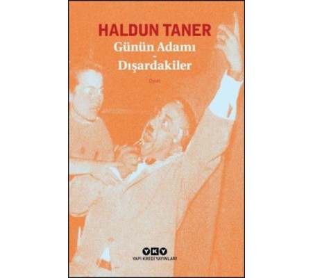 Günün Adamı - Dışardakiler Günün Adamı - Dışardakiler