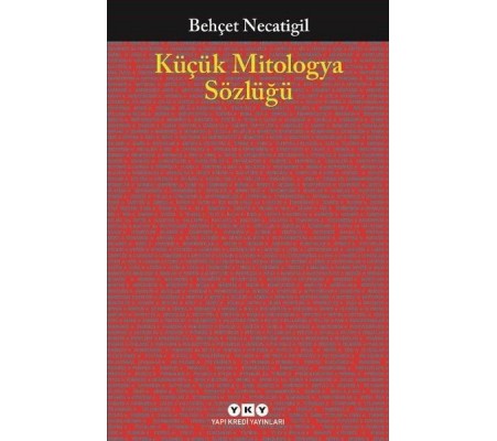 Küçük Mitologya Sözlüğü Küçük Mitologya Sözlüğü
