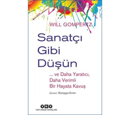 Sanatçı Gibi Düşün Sanatçı Gibi Düşün