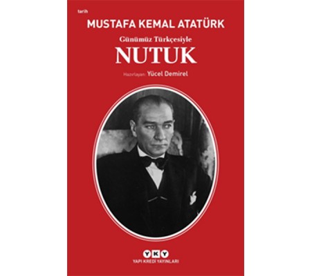 Günümüz Türkçesiyle Nutuk Günümüz Türkçesiyle Nutuk