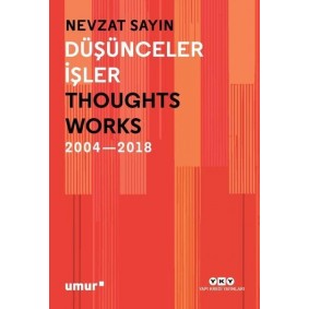 Düşünceler İşler 2004-2018