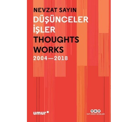 Düşünceler İşler 2004-2018 Düşünceler İşler 2004-2018