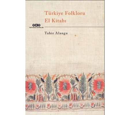 Türkiye Folkloru El Kitabı Türkiye Folkloru El Kitabı