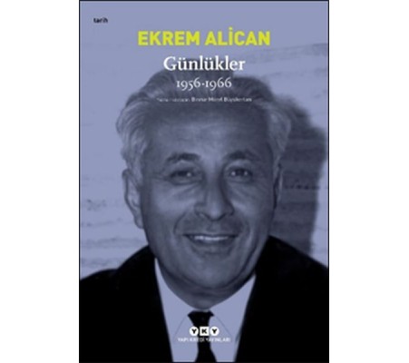 Günlükler (1956-1966) Ekrem Alican Günlükler (1956-1966) Ekrem Alican