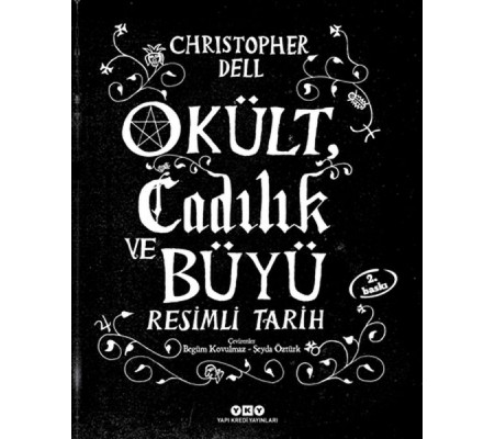 Okült Cadılık ve Büyü Resimli Tarih Okült Cadılık ve Büyü Resimli Tarih