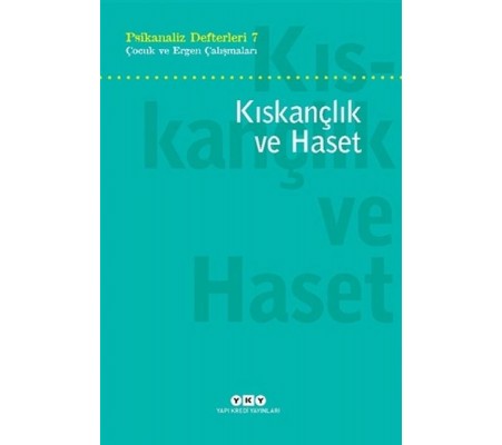 Kıskançlık ve Haset Kıskançlık ve Haset
