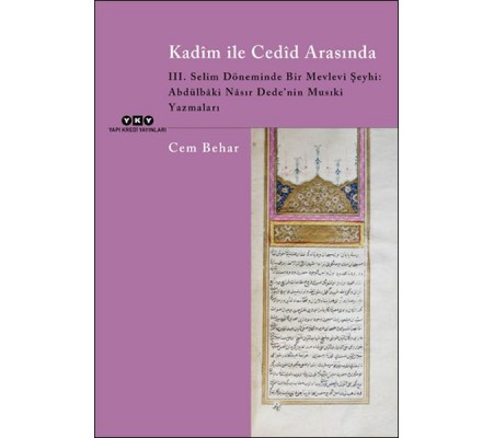 Kadîm ile Cedîd Arasında Kadîm ile Cedîd Arasında