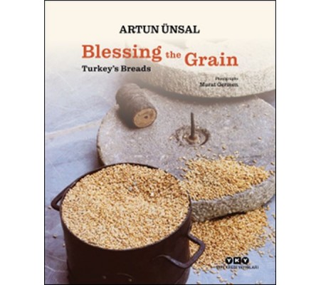 Blessing the Grain - Turkey's Bread Blessing the Grain - Turkey's Bread