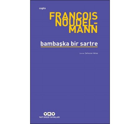 Bambaşka Bir Sartre Bambaşka Bir Sartre