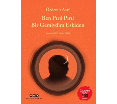 Ben Pırıl Pırıl Bir Gemiydim Eskiden – Özdemir Asaf 100 Yaşında Ben Pırıl Pırıl Bir Gemiydim Eskiden – Özdemir Asaf 100 Yaşında