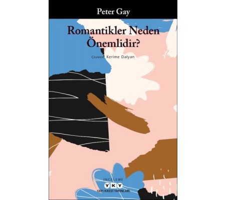 Romantikler Neden Önemlidir? Romantikler Neden Önemlidir?