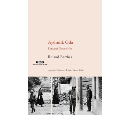 Aydınlık Oda – Fotoğraf Üstüne Not Aydınlık Oda – Fotoğraf Üstüne Not