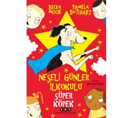 Neşeli Günler İlkokulu – Süper Köpek Neşeli Günler İlkokulu – Süper Köpek