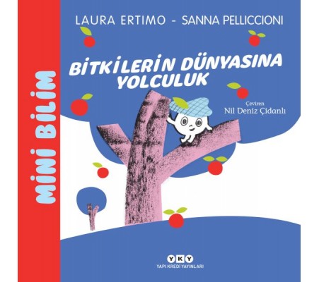 Mini Bilim 3 – Bitkilerin Dünyasına Yolculuk Mini Bilim 3 – Bitkilerin Dünyasına Yolculuk