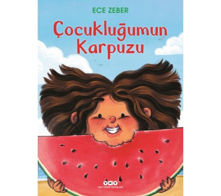 Çocukluğumun Karpuzu Çocukluğumun Karpuzu