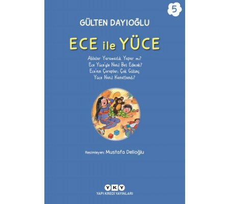 Ece ile Yüce 5 Ece ile Yüce 5
