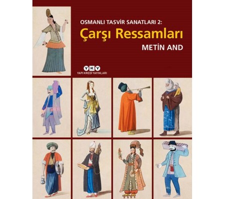 Osmanlı Tasvir Sanatları 2: Çarşı Ressamları Osmanlı Tasvir Sanatları 2: Çarşı Ressamları
