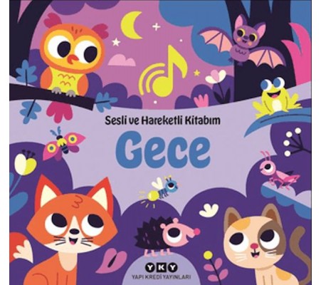 Sesli ve Hareketli Kitabım - Gece (Ciltli) Sesli ve Hareketli Kitabım - Gece (Ciltli)