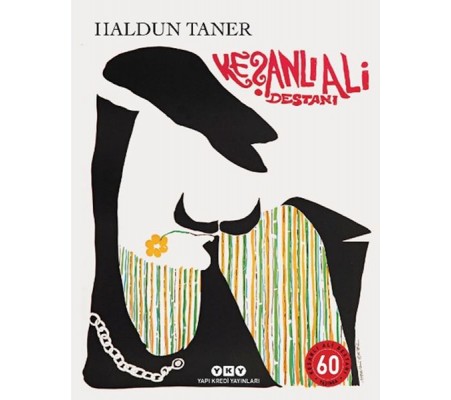 Keşanlı Ali Destanı 60 Yaşında (Numaralı Özel Baskı) Keşanlı Ali Destanı 60 Yaşında (Numaralı Özel Baskı)