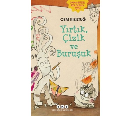 Yırtık, Çizik ve Buruşuk Yırtık, Çizik ve Buruşuk