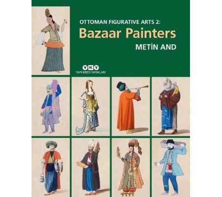 Ottoman Figurative Arts 2: Bazaar Painters Ottoman Figurative Arts 2: Bazaar Painters
