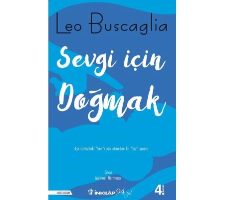 Sevgi İçin Doğmak Sevgi İçin Doğmak