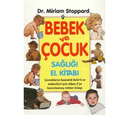 Bebek ve Çocuk Sağlığı El Kitabı Bebek ve Çocuk Sağlığı El Kitabı