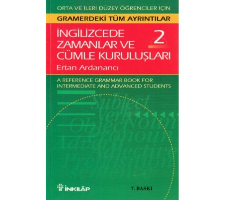 İngilizcede Zamanlar Ve Cümle Kuruluşları 2.Cilt İngilizcede Zamanlar Ve Cümle Kuruluşları 2.Cilt