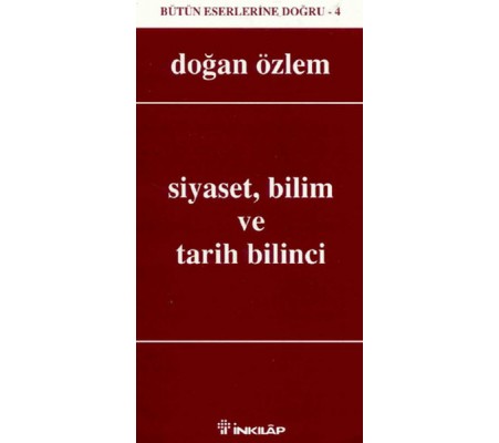 Siyaset, Bilim ve Tarih Bilinci