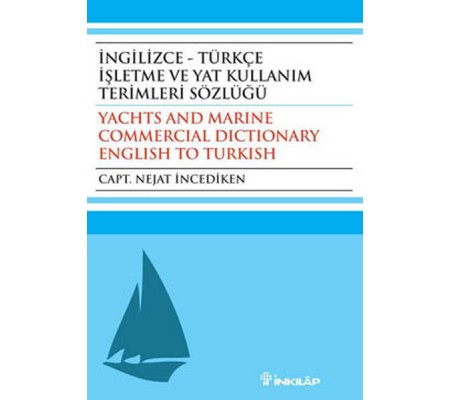 İngilizce - Türkçe İşletme ve Yat Kullanım Terimleri Sözlüğü