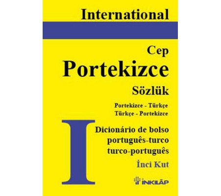 International Portekizce Cep Sözlük Portekizce-Türkçe / Türkçe-Portekizce International Portekizce Cep Sözlük Portekizce-Türkçe / Türkçe-Portekizce