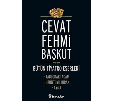Tablodaki Adam - Üzüntüyü Bırak - Ayna / Bütün Tiyatro e,Eserleri Tablodaki Adam - Üzüntüyü Bırak - Ayna / Bütün Tiyatro e,Eserleri