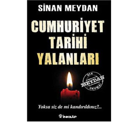 Cumhuriyet Tarihi Yalanları Cumhuriyet Tarihi Yalanları