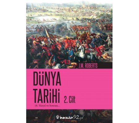 Dünya Tarihi 2 - 18. Yüzyıl ve Sonrası Dünya Tarihi 2 - 18. Yüzyıl ve Sonrası