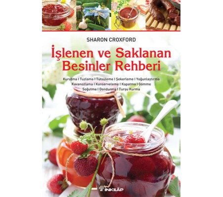 İşlenen ve Saklanan Besinler Rehberi İşlenen ve Saklanan Besinler Rehberi