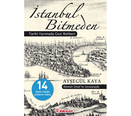 İstanbul Bitmeden  Tarihi Yarımada Gezi Rehberi