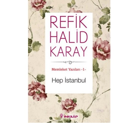 Memleket Yazıları 01 - Hep İstanbul Memleket Yazıları 01 - Hep İstanbul