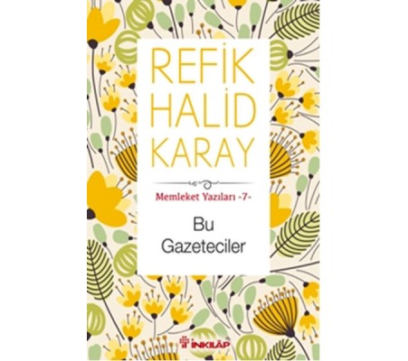 Memleket Yazıları 07 - Bu Gazeteciler Memleket Yazıları 07 - Bu Gazeteciler