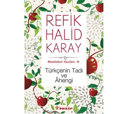 Memleket Yazıları 09 - Türkçenin Tadı ve Ahengi Memleket Yazıları 09 - Türkçenin Tadı ve Ahengi