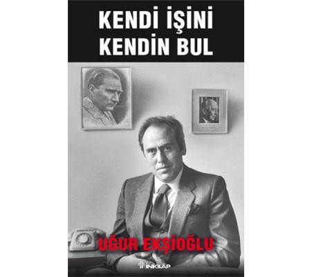 Kendi İşini Kendin Bul Kendi İşini Kendin Bul