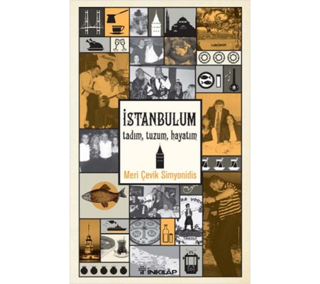 İstanbulum Tadım, Tuzum, Hayatım İstanbulum Tadım, Tuzum, Hayatım