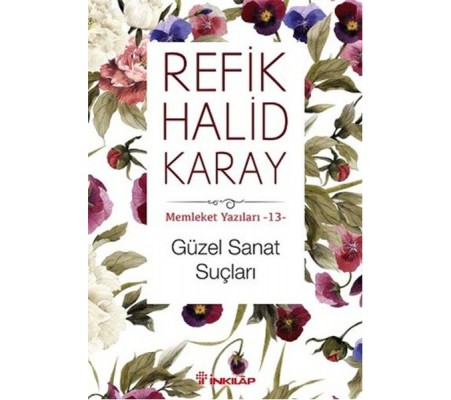 Memleket Yazıları 13 - Güzel Sanat Suçları Memleket Yazıları 13 - Güzel Sanat Suçları