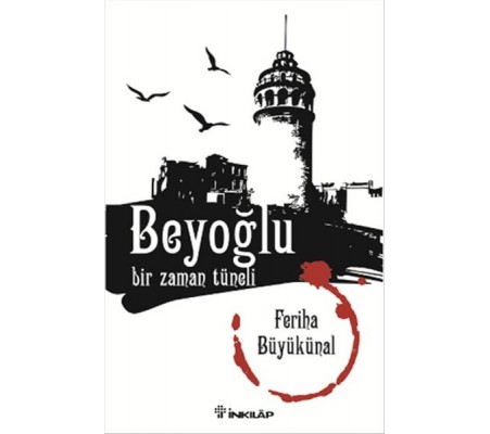 Beyoğlu Bir Zaman Tüneli