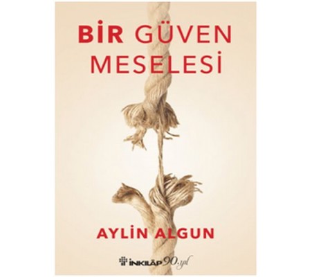 Bir Güven Meselesi Bir Güven Meselesi